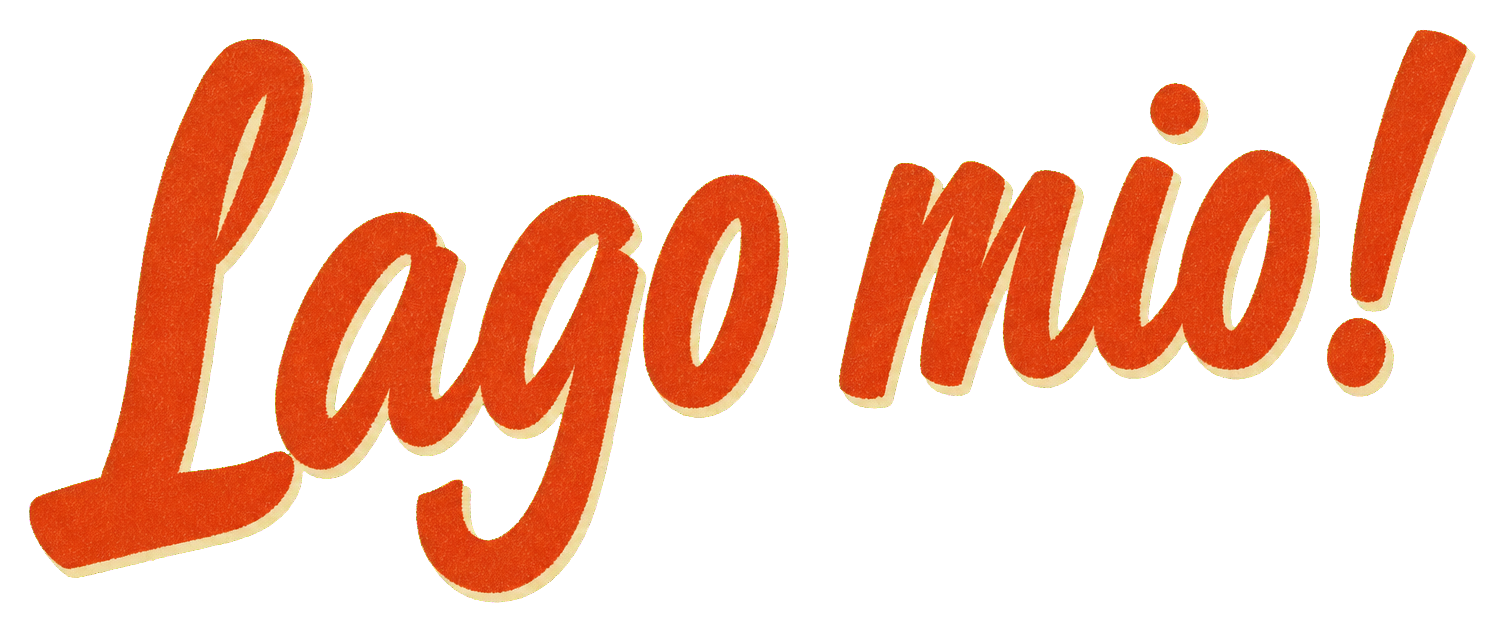 Lago mio!